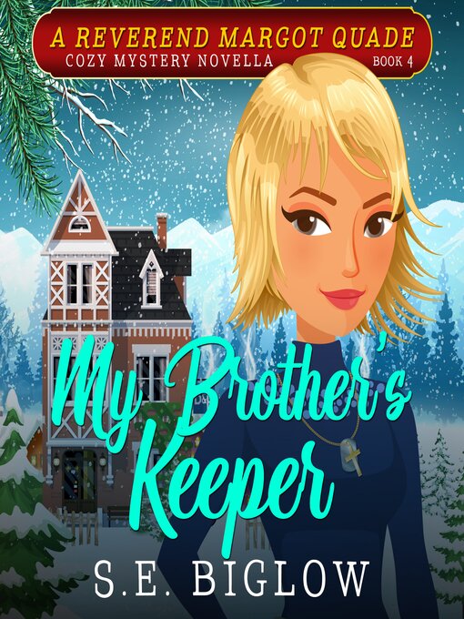 Title details for My Brother's Keeper by S.E. Biglow - Wait list